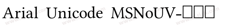 Arial Unicode MSNoUV字体转换